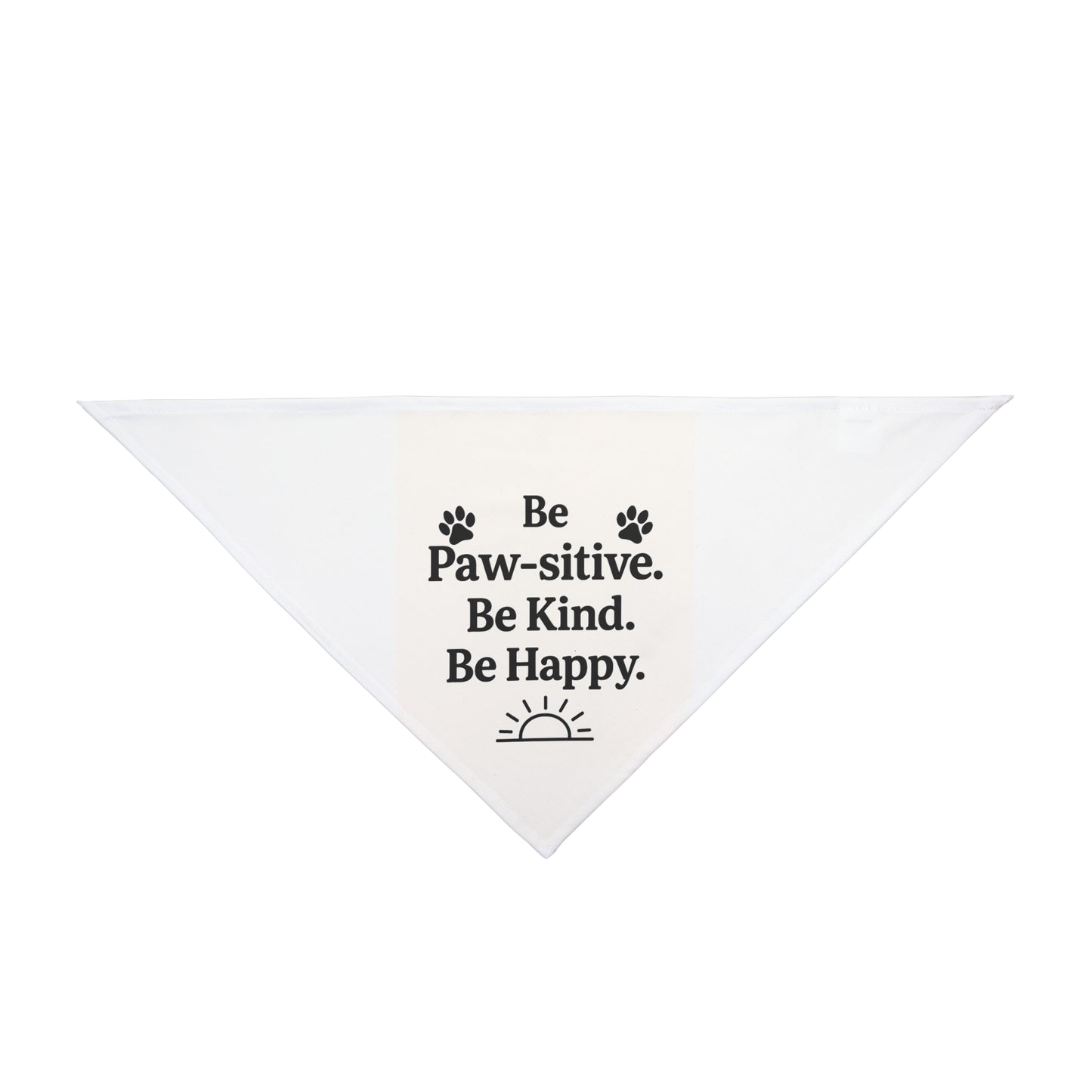Pet Bandana – Be Paw-sitive, Be Kind, Be Happy
