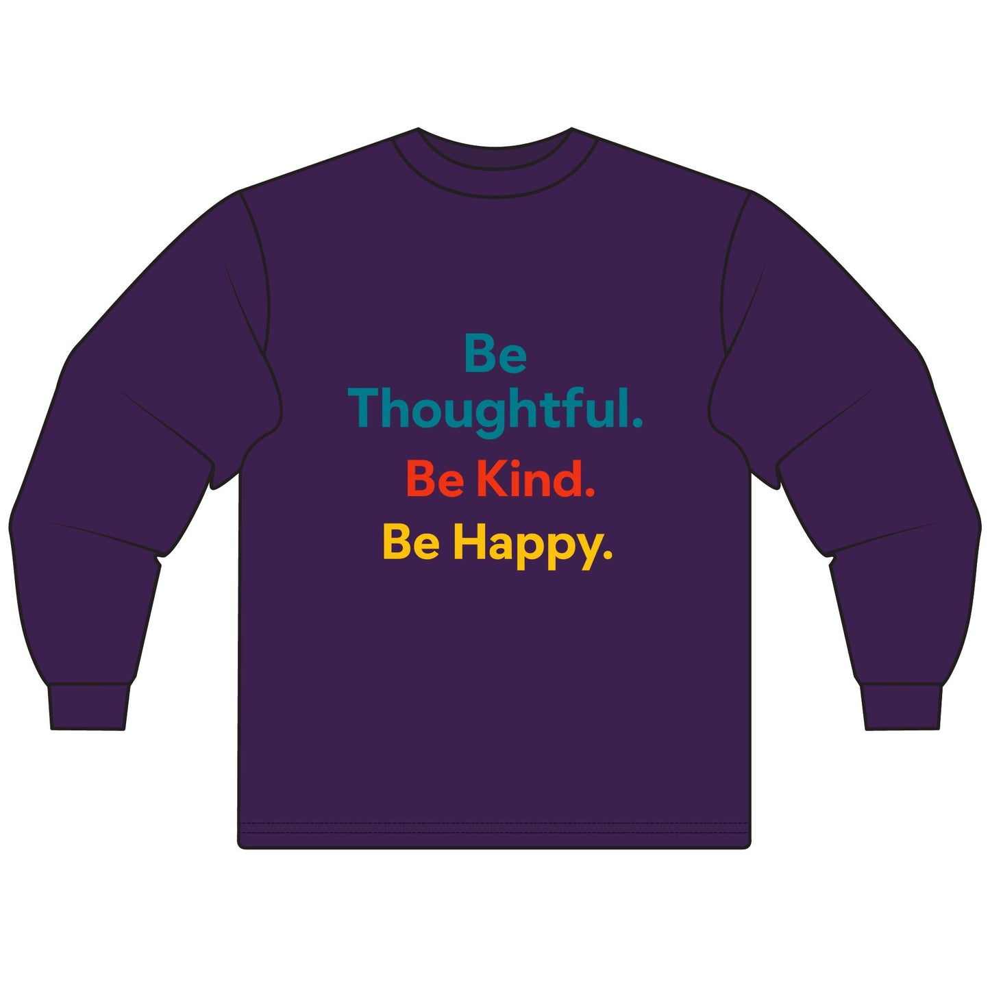 Inspiring Unisex Long Sleeve T-Shirt - Be Thoughtful, Be Kind, Be Happy - Kindness Apparel, Motivational Clothing, Gift for Friends, [...]