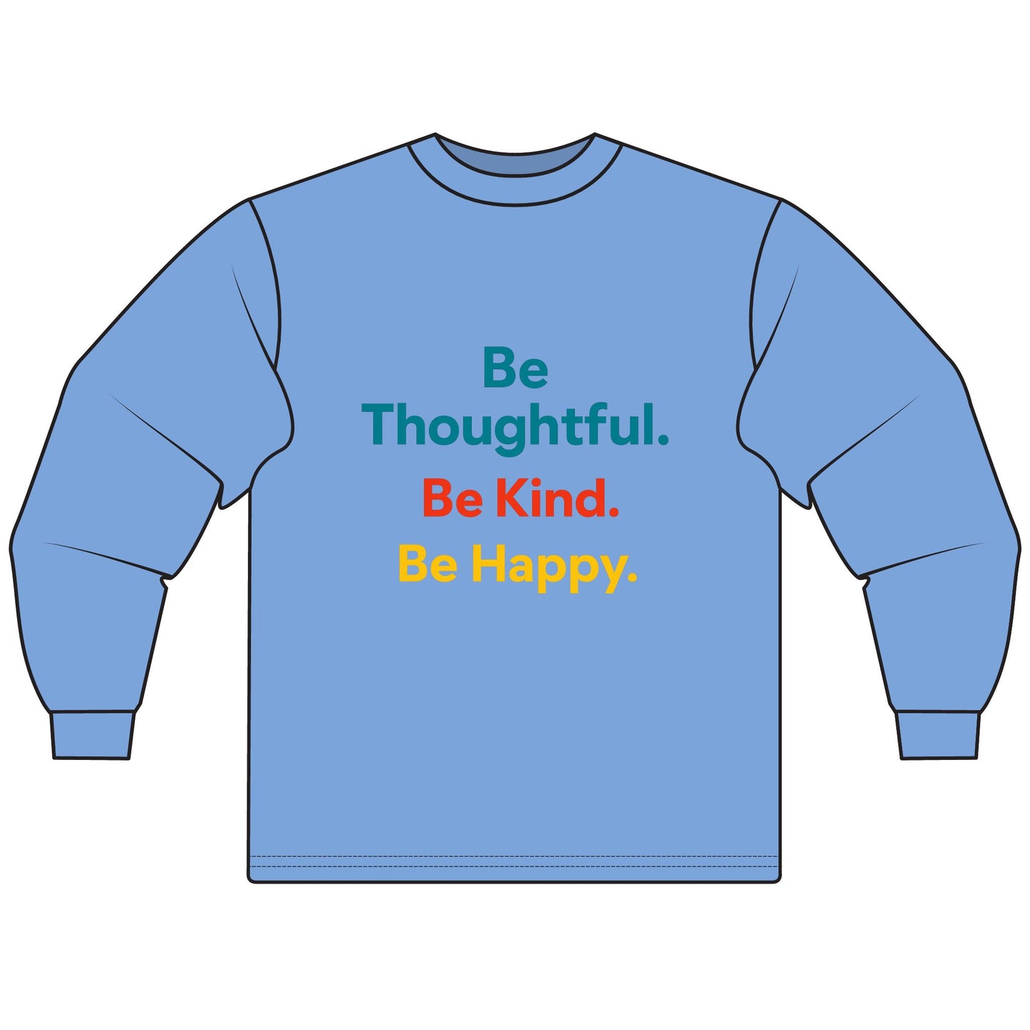 Inspiring Unisex Long Sleeve T-Shirt - Be Thoughtful, Be Kind, Be Happy - Kindness Apparel, Motivational Clothing, Gift for Friends, [...]