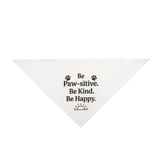 Pet Bandana – Be Paw-sitive, Be Kind, Be Happy